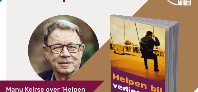 ‘Helpen bij verlies en verdriet’ ‘Helpen bij verlies en verdriet’